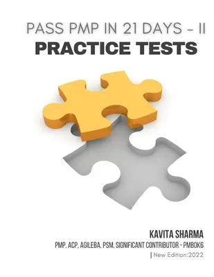 Superare il PMP in 21 giorni - Test pratici II - Pass PMP in 21 Days - II Practice Tests
