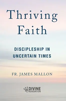 La fede prospera: Discepolato in tempi incerti - Thriving Faith: Discipleship in Uncertain Times