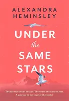 Sotto le stesse stelle - Una bellissima e commovente storia di sorellanza e di natura selvaggia - Under the Same Stars - A beautiful and moving tale of sisterhood and wilderness