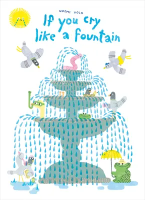 Se piangi come una fontana - If You Cry Like a Fountain