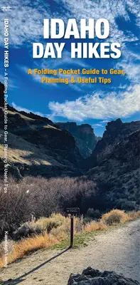 Escursioni giornaliere in Idaho: Guida pieghevole ai sentieri facili e accessibili - Idaho Day Hikes: A Folding Guide to Easy & Accessible Trails