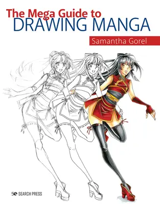 La mega-guida al disegno dei manga - The Mega Guide to Drawing Manga