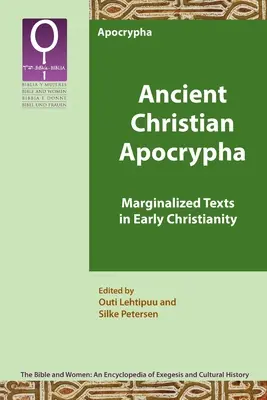 Apokrifa Kristen Kuno: Teks-teks yang Terpinggirkan dalam Kekristenan Awal - Ancient Christian Apocrypha: Marginalized Texts in Early Christianity