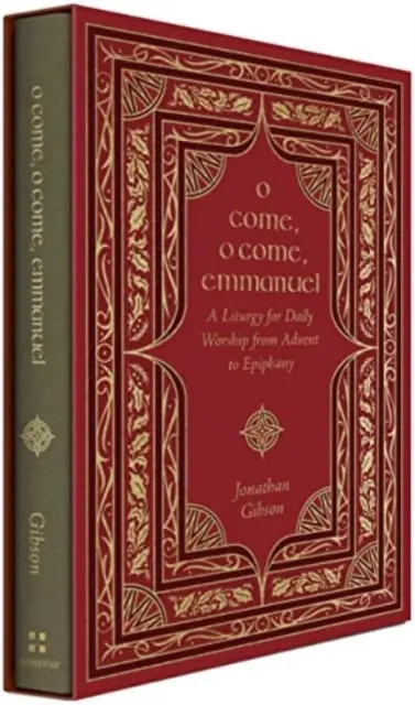 Vieni, vieni, Emmanuele: una liturgia per l'adorazione quotidiana dall'Avvento all'Epifania - O Come, O Come, Emmanuel: A Liturgy for Daily Worship from Advent to Epiphany