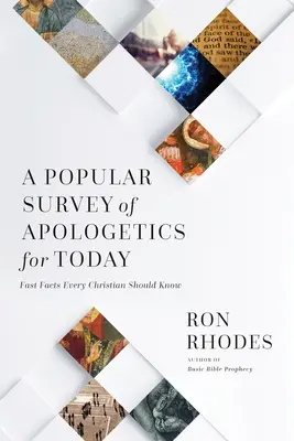 Un'indagine popolare sull'apologetica di oggi: Fatti veloci che ogni cristiano dovrebbe conoscere - A Popular Survey of Apologetics for Today: Fast Facts Every Christian Should Know
