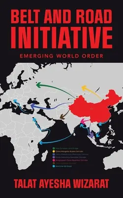 Iniziativa Belt and Road: L'ordine mondiale emergente - Belt and Road Initiative: Emerging World Order