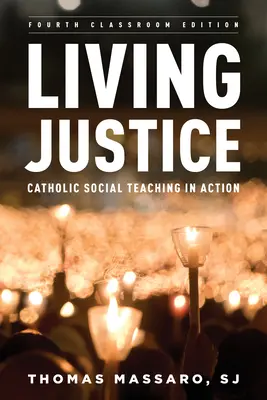 Vivere la giustizia: L'insegnamento sociale cattolico in azione - Living Justice: Catholic Social Teaching in Action