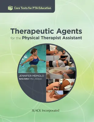 Agenti terapeutici per l'assistente fisioterapista - Therapeutic Agents for the Physical Therapist Assistant