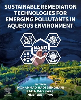 Tecnologie di bonifica sostenibile per gli inquinanti emergenti in ambiente acquoso - Sustainable Remediation Technologies for Emerging Pollutants in Aqueous Environment