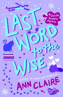 L'ultima parola al saggio: Un mistero della libreria Christie - Last Word to the Wise: A Christie Bookshop Mystery