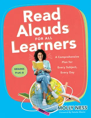 Letture ad alta voce per tutti gli studenti: A Comprehensive Plan for Every Subject, Every Day, Grades Prek-8 (Imparare il piano didattico passo-passo per la lettura ad alta voce per tutti gli studenti). - Read Alouds for All Learners: A Comprehensive Plan for Every Subject, Every Day, Grades Prek-8 (Learn the Step-By-Step Instructional Plan for Read A