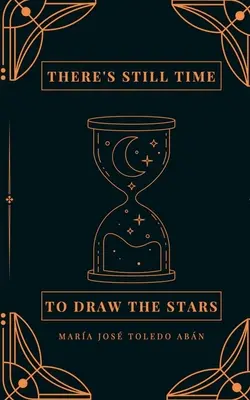 c'è ancora tempo per disegnare le stelle - there's still time to draw the stars