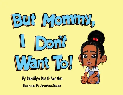 Ma mamma, non voglio! - But Mommy, I Don't Want To!