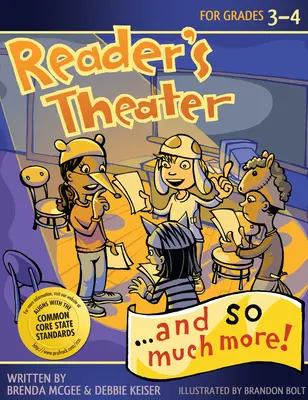 Teatro del lettore... e molto altro ancora! Gradi 3-4 - Reader's Theater...and So Much More!: Grades 3-4