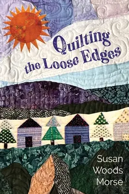 Trapuntare i bordi allentati - Quilting the Loose Edges