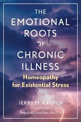 Le radici emotive della malattia cronica: Omeopatia per lo stress esistenziale - The Emotional Roots of Chronic Illness: Homeopathy for Existential Stress