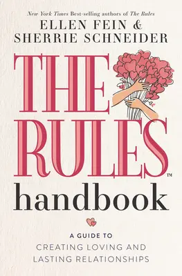 Il manuale delle regole: Una guida per creare relazioni amorevoli e durature - The Rules Handbook: A Guide to Creating Loving and Lasting Relationships