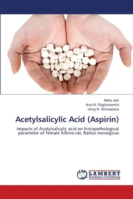 Acido acetilsalicilico (Aspirina) - Acetylsalicylic Acid (Aspirin)
