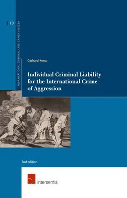 Responsabilità penale individuale per il crimine internazionale di aggressione: 2a edizione, volume 19 - Individual Criminal Liability for the International Crime of Aggression: 2nd Edition Volume 19