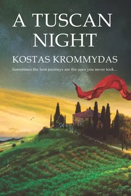 Una notte toscana: Un romanzo ambientato in Italia e in Grecia - A Tuscan Night: A novel set in Italy and Greece