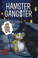 Criceto gangster - Hamster Gangster