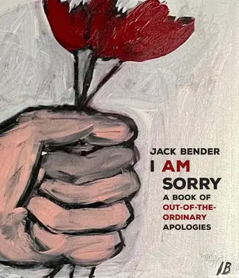 Mi dispiace: arte e scuse - I Am Sorry: Art and Apologies