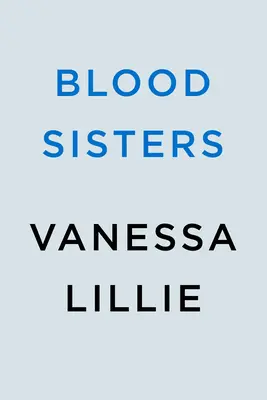 Sorelle del sangue - Blood Sisters