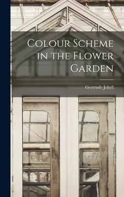 Schemi di colore nel giardino fiorito - Colour Scheme in the Flower Garden