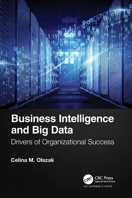 Business Intelligence e Big Data: I motori del successo organizzativo - Business Intelligence and Big Data: Drivers of Organizational Success