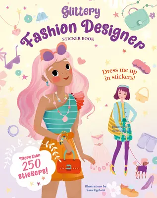 Libro di adesivi di stilisti scintillanti - Glittery Fashion Designer Sticker Book