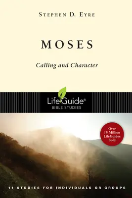Mosè: Chiamata e carattere - Moses: Calling and Character