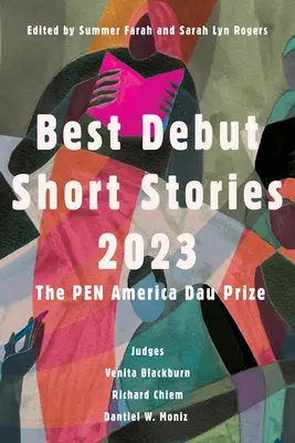Migliori racconti d'esordio 2023: Premio Pen America Dau - Best Debut Short Stories 2023: The Pen America Dau Prize