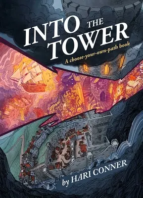 Nella torre: Un libro per scegliere il proprio percorso - Into the Tower: A Choose-Your-Own-Path Book