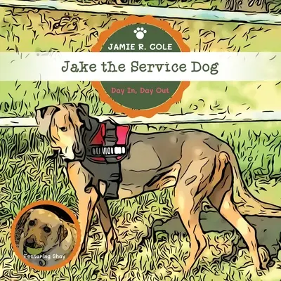 Jake il cane da guardia: Giorno dopo giorno - Jake the Service Dog: Day In, Day Out