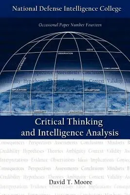 Pensiero critico e analisi dell'intelligenza (seconda edizione) - Critical Thinking and Intelligence Analysis (Second Edition)