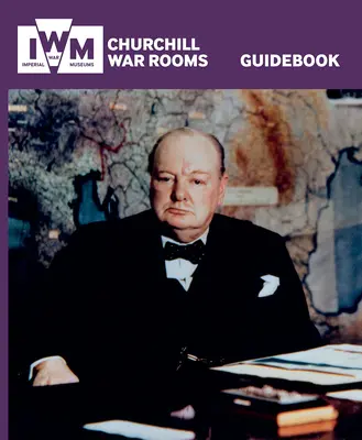 Guida alle stanze della guerra di Churchill - Churchill War Rooms Guidebook