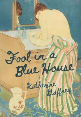 Un pazzo in una casa blu - Fool in a Blue House