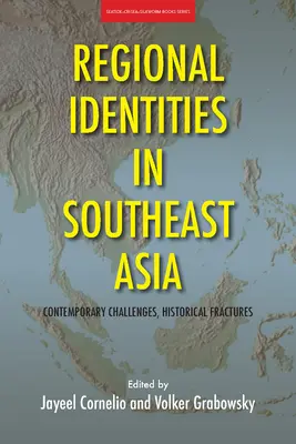 Identità regionali nel Sud-est asiatico: Sfide contemporanee, fratture storiche - Regional Identities in Southeast Asia: Contemporary Challenges, Historical Fractures