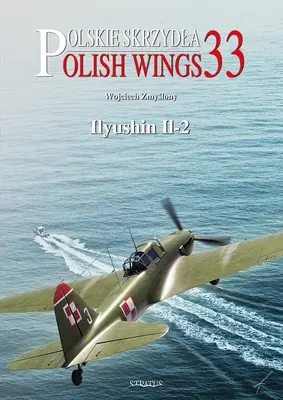 Ali polacche n. 33 Ilyushin Il-2 - Polish Wings No. 33 Ilyushin Il-2