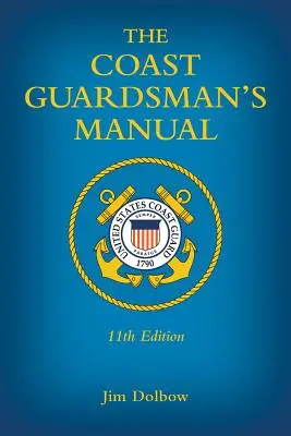 Il manuale del guardacoste - The Coast Guardsman's Manual