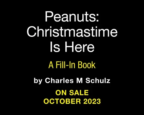 Peanuts: È arrivato il Natale: Un libro da riempire - Peanuts: Christmastime Is Here: A Fill-In Book