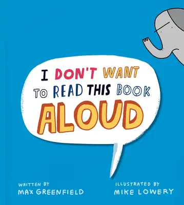 Non voglio leggere questo libro ad alta voce - I Don't Want to Read This Book Aloud