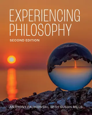 Sperimentare la filosofia - Seconda edizione - Experiencing Philosophy - Second Edition