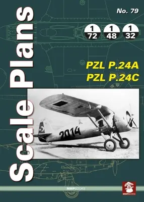 Piani in scala n. 79 Pzl P.24a e Pzl P.24c - Scale Plans No. 79 Pzl P.24a & Pzl P.24c