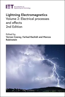 Elettromagnetismo dei fulmini: Processi ed effetti elettrici - Lightning Electromagnetics: Electrical Processes and Effects