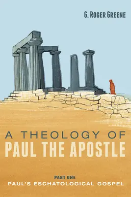 Teologia dell'apostolo Paolo, prima parte: il Vangelo escatologico di Paolo - A Theology of Paul the Apostle, Part One: Paul's Eschatological Gospel