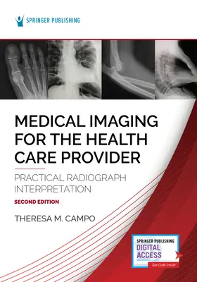 Imaging medico per l'operatore sanitario: Interpretazione pratica delle radiografie - Medical Imaging for the Health Care Provider: Practical Radiograph Interpretation