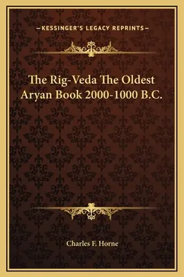Il Rig-Veda, il più antico libro ariano, 2000-1000 a.C. - The Rig-Veda The Oldest Aryan Book 2000-1000 B.C.