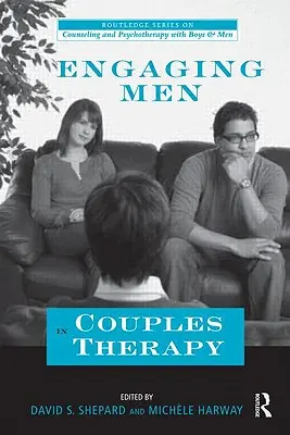 Coinvolgere gli uomini nella terapia di coppia - Engaging Men in Couples Therapy
