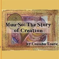 Muu-so - La storia della creazione - Muu-so - The Story of Creation